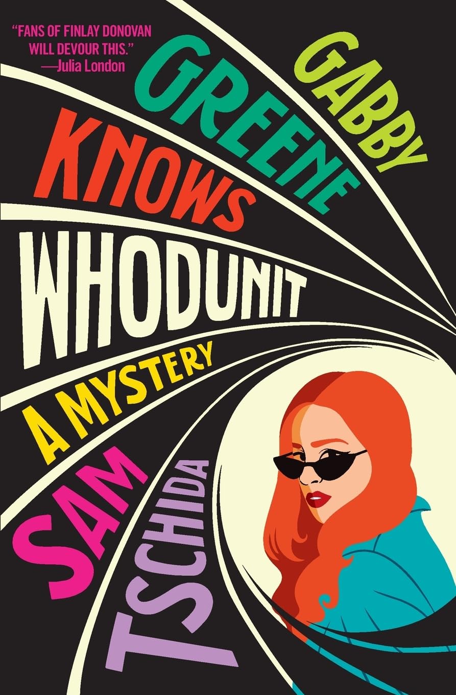 Gabby Greene Knows Whodunit