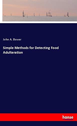 Simple Methods for Detecting Food Adulteration