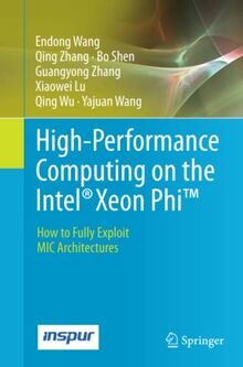 High-Performance Computing on the Intel® Xeon Phi™: How to Fully Exploit MIC Architectures