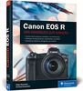 Canon EOS R: Professionell fotografieren mit der spiegellosen Vollformat-Kamera