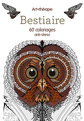 Bestiaire : 60 Coloriages Anti-stress