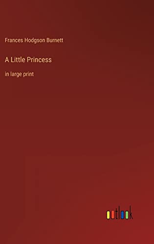 A Little Princess: in large print