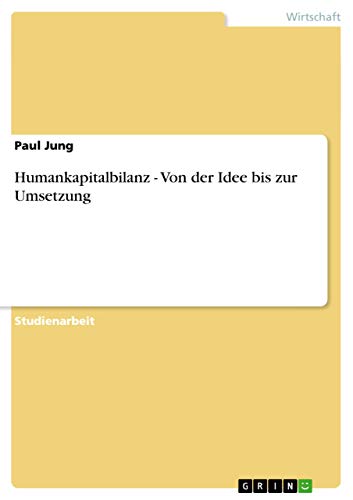 Humankapitalbilanz - Von der Idee bis zur Umsetzung