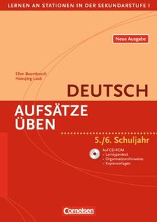 Lernen an Stationen in der Sekundarstufe I - Neue Ausgabe: Aufsätze üben: 5./6. Schuljahr. Kopiervorlagen mit CD-ROM