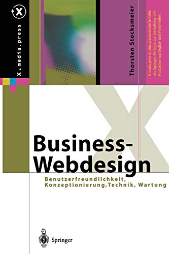Business-Webdesign: Benutzerfreundlichkeit, Konzeptionierung, Technik, Wartung (X.media.press)