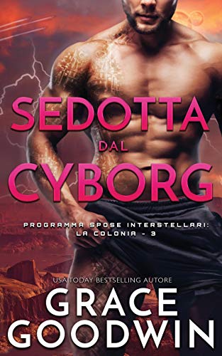 Sedotta dal Cyborg (Programma Spose Interstellari: La Colonia, Band 3)