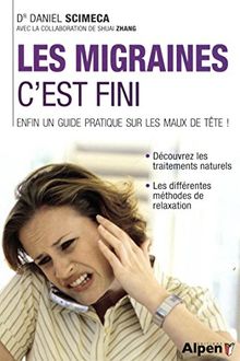 Les migraines, c'est fini !