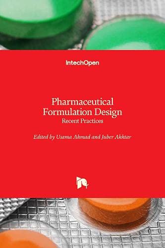 Pharmaceutical Formulation Design: Recent Practices