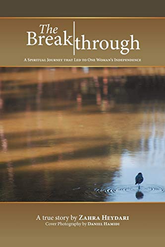 The Breakthrough: A Spiritual Journey that Led to One Woman's Independence