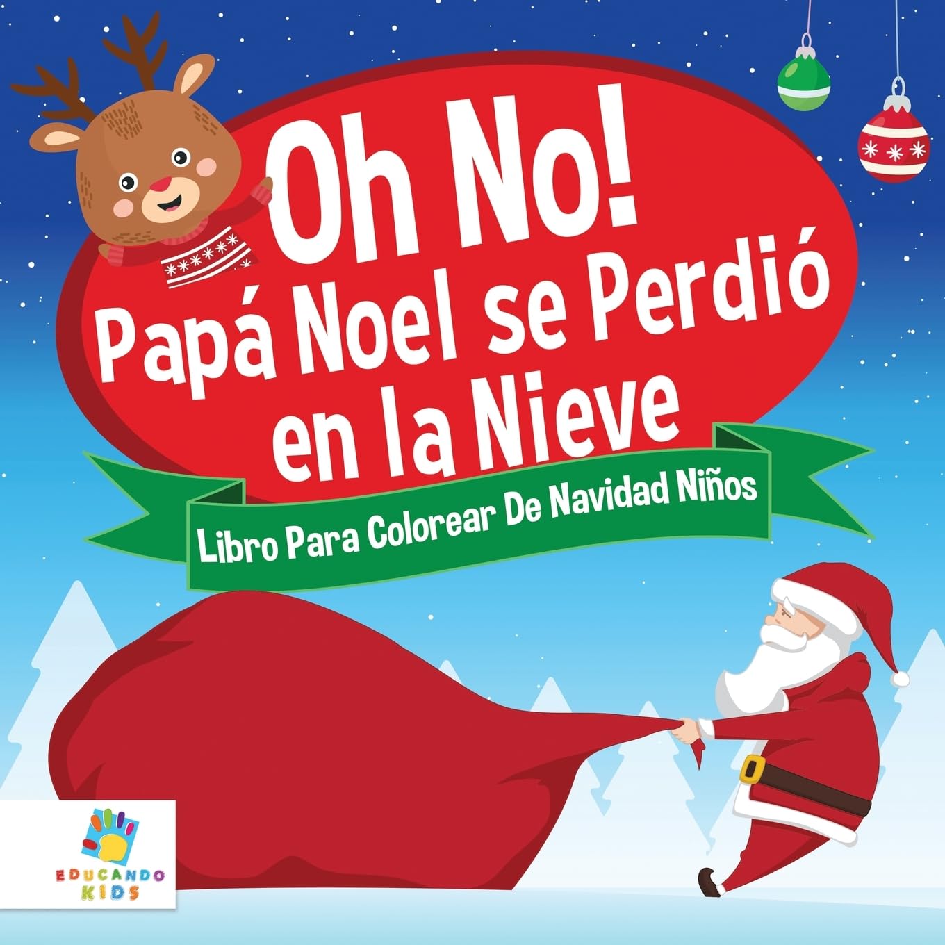 ¡Oh, No! Papá Noel se Perdió en la Nieve: Libro Para Colorear De Navidad Para Niños