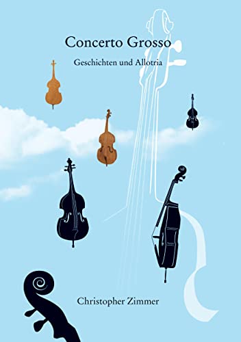 Concerto Grosso: Geschichten und Allotria
