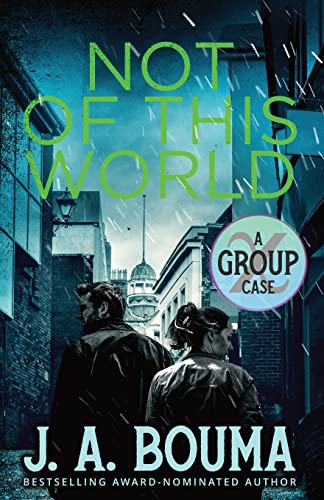 Not of this World: A Religious Supernatural Suspense Mystery (Group X Cases, Band 1)