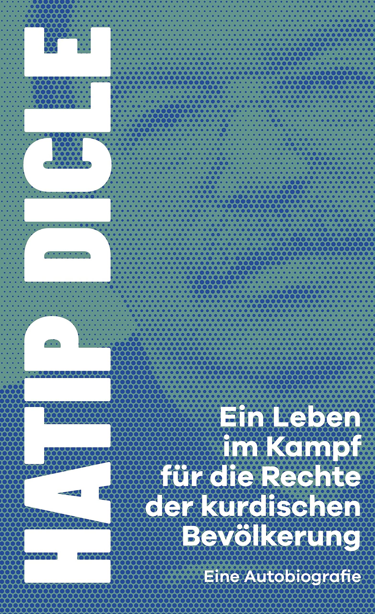 Ein Leben im Kampf für die Rechte der kurdischen Bevölkerung: Eine Autobiografie