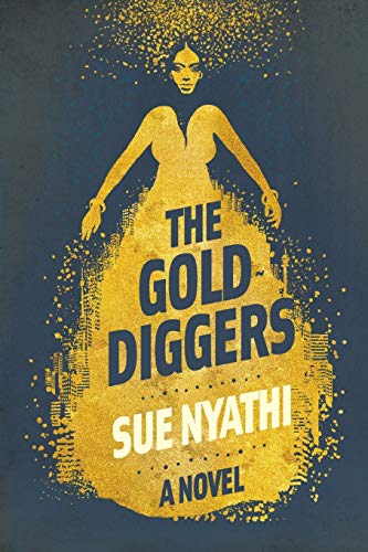 The GoldDiggers: A novel