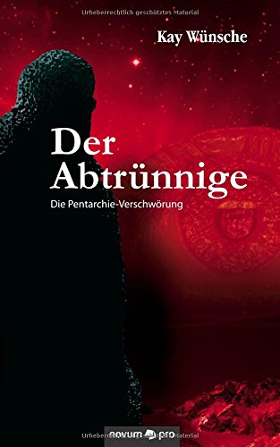 Der Abtrünnige: Die Pentarchie-Verschwörung