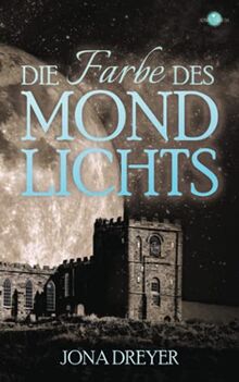 Die Farbe des Mondlichts (Inselreich-Saga, Band 3)