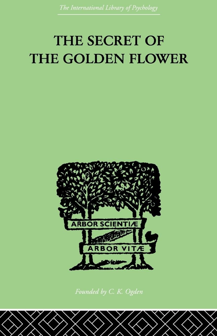 unbekannt The Secret Of The Golden Flower, A Chinese Book Of Life