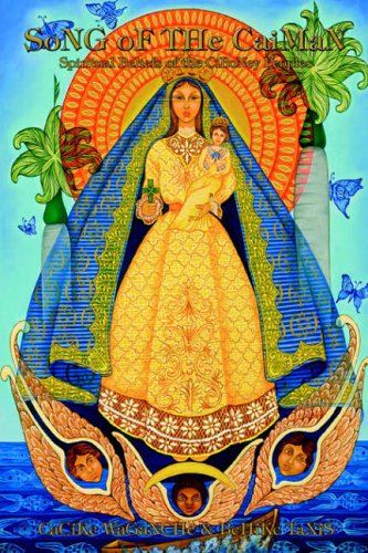 SoNG oF THe CaiMaN: Spiritual Beliefs of the CiBoNey Peoples