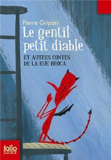 Le gentil petit diable : et autres contes de la rue Broca