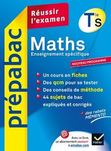 Maths terminale S, enseignement obligatoire : réussir l'examen : nouveau programme