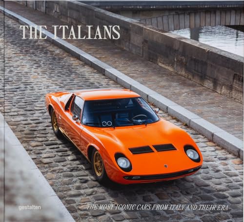 The Italians : the most iconic cars from Italy and their era