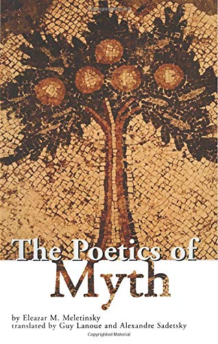 The Poetics of Myth (Theorists of Myth)