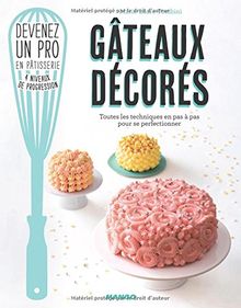 Gâteaux décorés : toutes les techniques en pas à pas pour se perfectionner