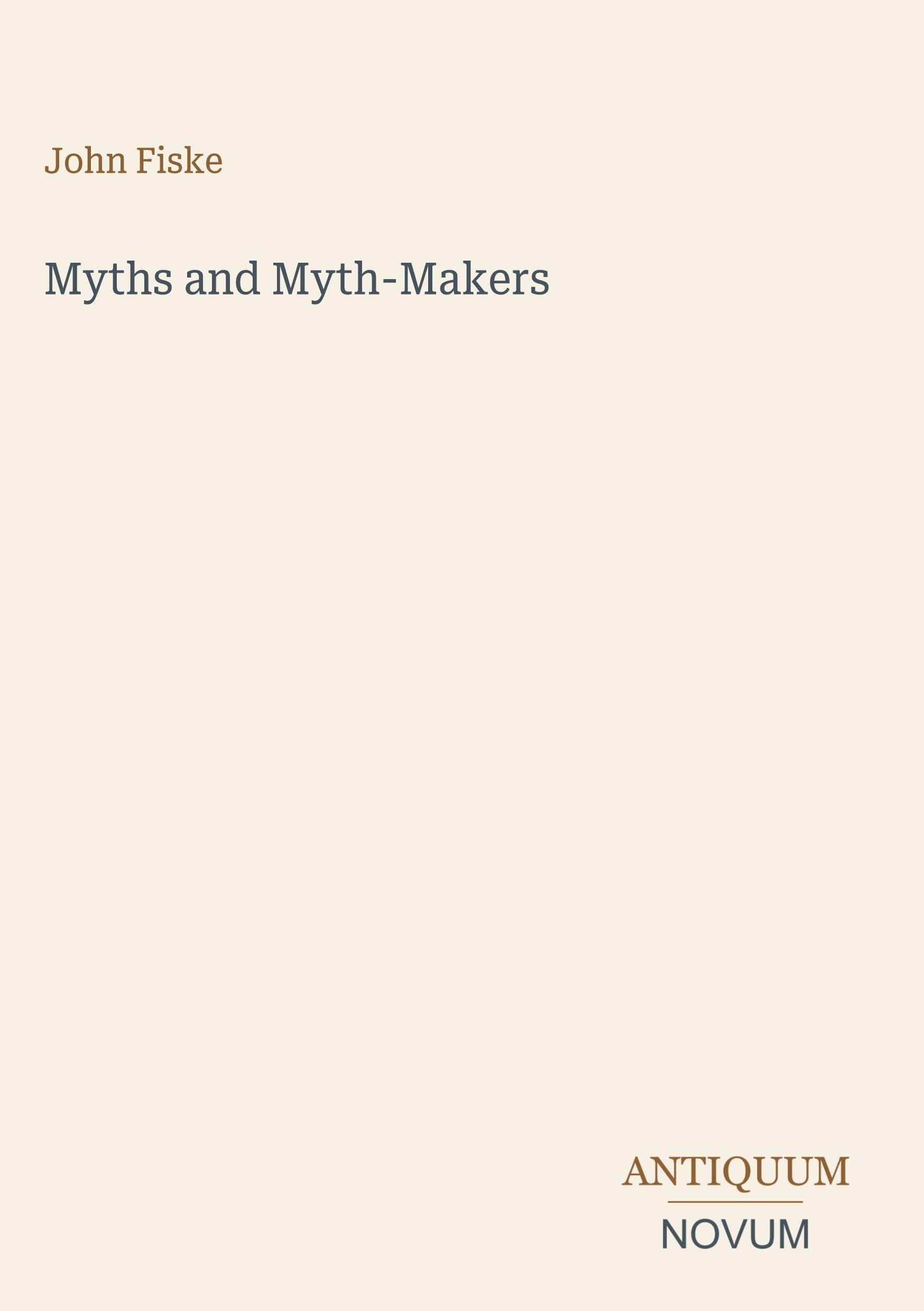 Myths and Myth-Makers