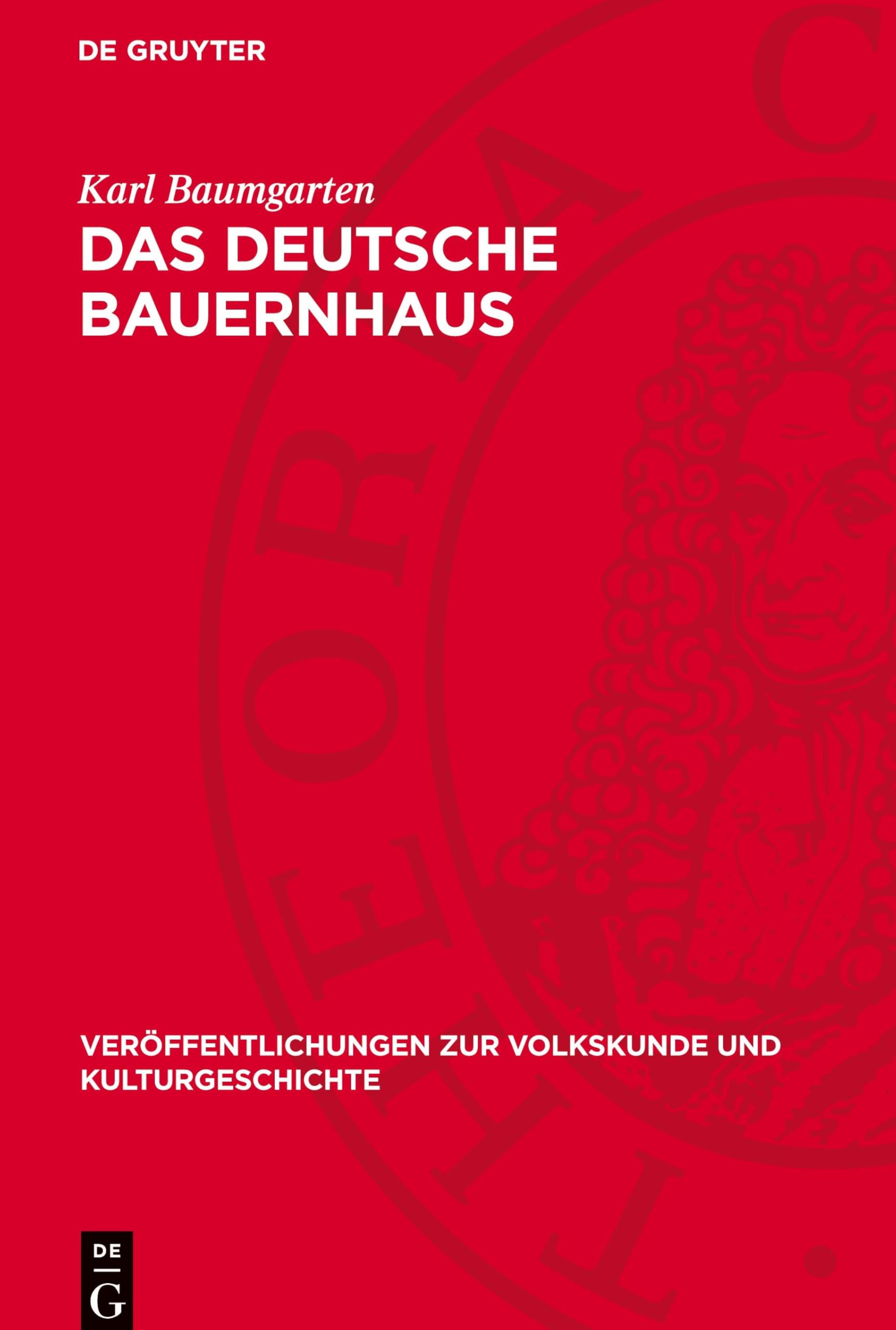 Das deutsche Bauernhaus: Eine Einführung in seine Geschichte vom 9. bis zum 19. Jahrhundert (Veröffentlichungen Zur Volkskunde Und Kulturgeschichte)