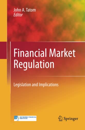 Financial Market Regulation: Legislation and Implications