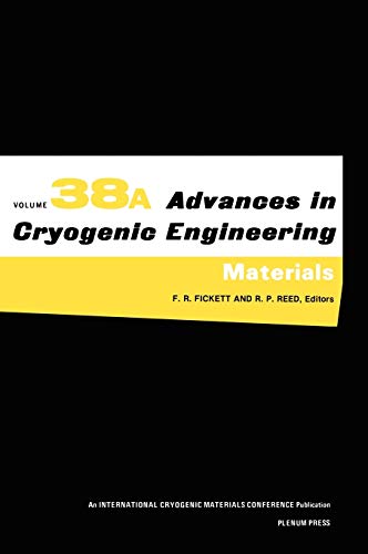Materials (Advances in Cryogenic Engineering, 38, Band 38)