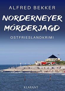 Norderneyer Mörderjagd. Ostfrieslandkrimi