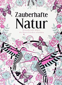 Zauberhafte Natur: Mandala Malbuch