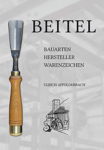 Beitel – Bauarten, Hersteller, Warenzeichen