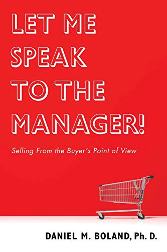Let Me Speak to the Manager!: Selling From the Buyer's Point of View