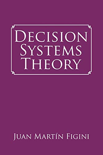 Decision Systems Theory