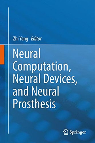 Neural Computation, Neural Devices, and Neural Prosthesis
