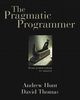The Pragmatic Programmer. From Journeyman to Master