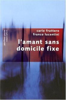 L'amant sans domicile fixe