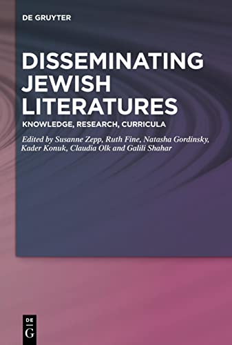 Disseminating Jewish Literatures: Knowledge, Research, Curricula