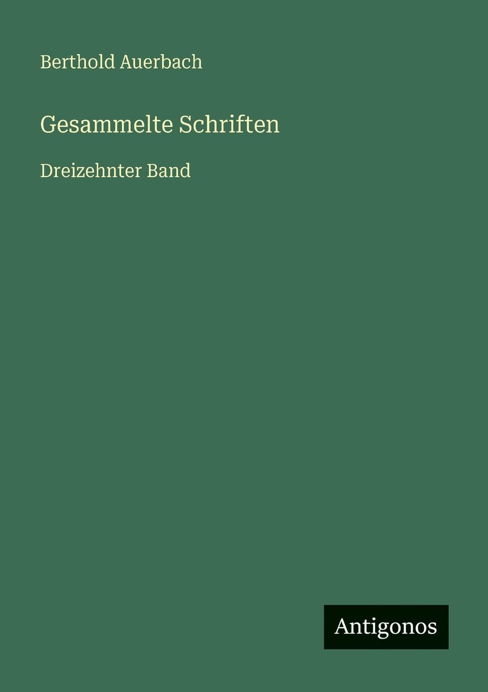 Gesammelte Schriften: Dreizehnter Band
