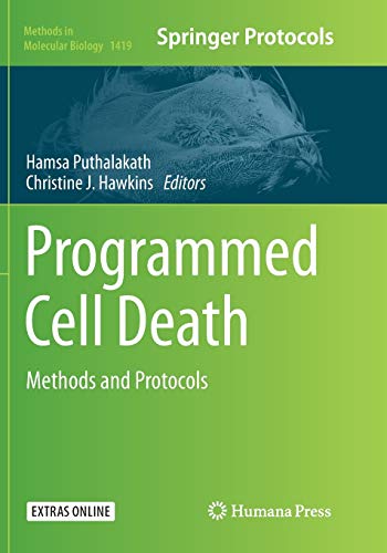 Programmed Cell Death: Methods and Protocols (Methods in Molecular Biology, Band 1419)