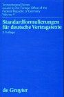 Standardformulierungen für deutsche Vertragstexte mit Übersetzungen in englischer, französischer und spanischer Sprache (Terminological Series Issu)