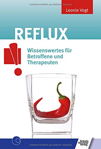 Reflux: Wissenswertes für Betroffene und Therapeuten (VARIO Wissen)