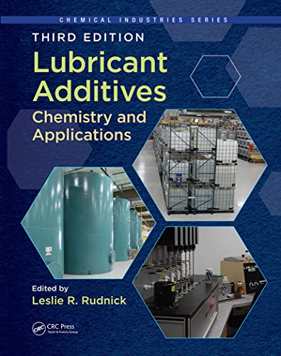 Lubricant Additives: Chemistry and Applications (Chemical Industries)
