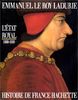 L'Etat royal 1460-1610 : De Louis XI à Henri IV