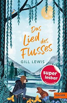 Das Lied des Flusses (Super lesbar)