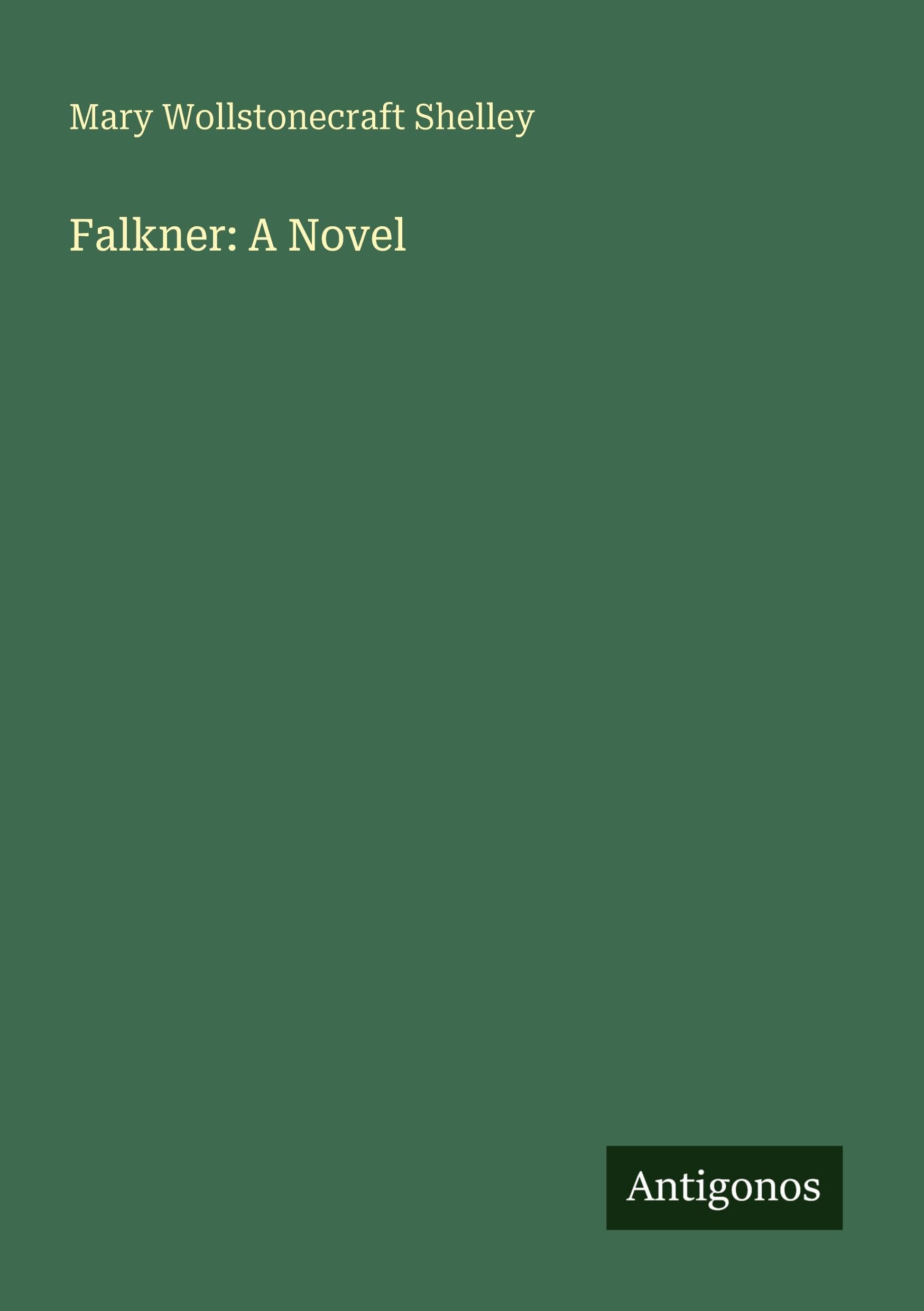 Falkner: A Novel