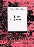 L'art au présent : regards sur un demi-siècle (1960-1990)