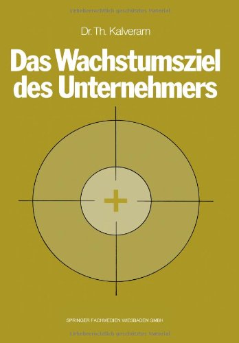 Das Wachstumsziel des Unternehmers (German Edition)
